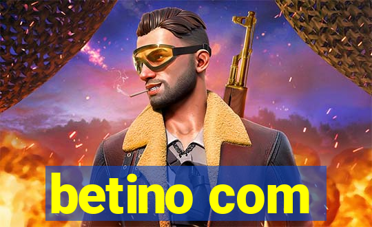betino com